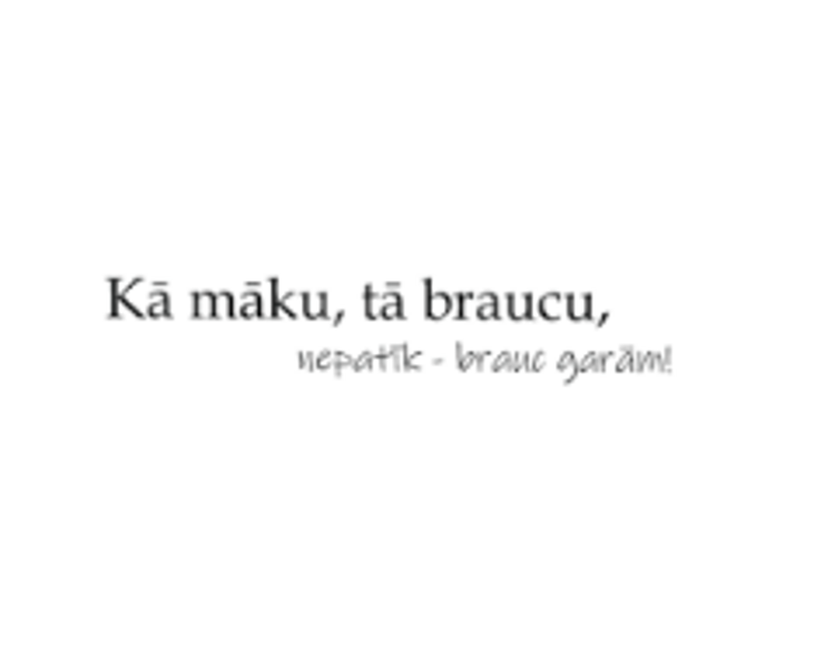 Uzlīme " Kā māku, tā braucu "